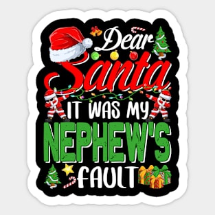 Dear Santa It Was My Nephews Fault Christmas Funny Chirtmas Gift Sticker